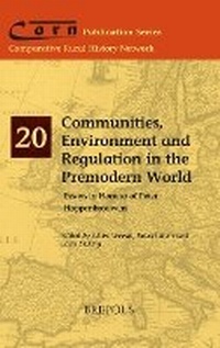 Enlarge image Cover: Communities, Environment and Regulation in the Premodern World - Brepols N.V.