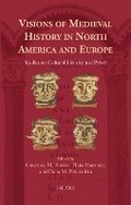 Cover: Visions of Medieval History in North America and Europe - Brepols N.V.