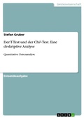 Cover: Der T-Test und der Chi&sup2;-Test. Eine deskriptive Analyse - GRIN Verlag