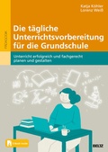 Cover: Die t&auml;gliche Unterrichtsvorbereitung f&uuml;r die Grundschule - Beltz Verlagsgruppe GmbH & Co. KG