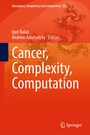 Cover: Cancer, Complexity, Computation - Springer