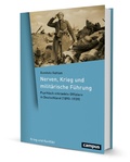 Cover: Nerven, Krieg und milit&auml;rische F&uuml;hrung - Campus Verlag Digital