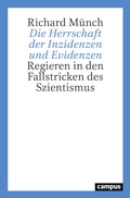 Cover: Die Herrschaft der Inzidenzen und Evidenzen - Campus