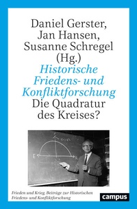 Enlarge image Cover: Historische Friedens- und Konfliktforschung - Campus