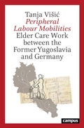 Cover: Peripheral Labour Mobilities - Campus Verlag Digital