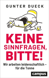 Abbildung von: Keine Sinnfragen, bitte! - Campus