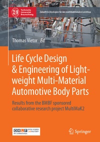 Abbildung von: Life Cycle Design & Engineering of Lightweight Multi-Material Automotive Body Parts - Springer