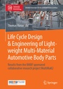 Cover: Life Cycle Design & Engineering of Lightweight Multi-Material Automotive Body Parts - Springer