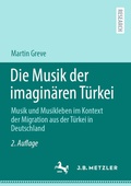 Cover: Die Musik der imagin&auml;ren T&uuml;rkei - J.B. Metzler