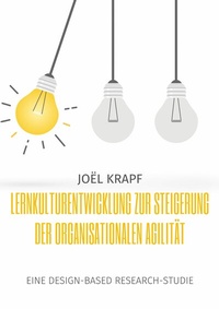 Abbildung von: Lernkulturentwicklung zur Steigerung der organisationalen Agilität - Books on Demand