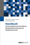 Cover: Handbuch Erziehungswissenschaftliche Biographieforschung und Biographiearbeit - Juventa Verlag ein Imprint der Beltz Verlagsgruppe GmbH & Co. KG