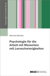 Abbildung von: Psychologie für die Arbeit mit Menschen mit Lernschwierigkeiten - Julius Beltz
