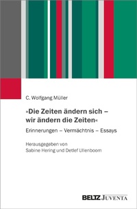 Abbildung von: »Die Zeiten ändern sich - wir ändern die Zeiten« - Julius Beltz