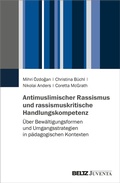 Bild: Antimuslimischer Rassismus und rassismuskritische Handlungskompetenz - Juventa Verlag ein Imprint der Beltz Verlagsgruppe GmbH & Co. KG
