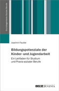 Cover: Bildungspotenziale der Kinder- und Jugendarbeit - Juventa Verlag ein Imprint der Beltz Verlagsgruppe GmbH & Co. KG