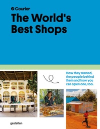 Enlarge image Cover: The World's Best Shops - Die Gestalten Verlag