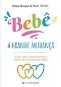 Cover: Beb&ecirc;, a grande mudan&ccedil;a - Editora Melhoramentos