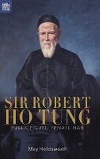 Abbildung von: Sir Robert Ho Tung - Hong Kong University Press