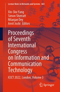 Enlarge image Cover: Proceedings of Seventh International Congress on Information and Communication Technology - Springer