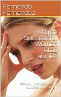 Cover: Why do successful women stay alone? - Fernando Fernandez