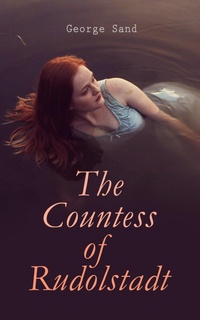 Enlarge image Cover: The Countess of Rudolstadt - e-artnow