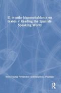 Cover: El mundo hispanohablante en textos / Reading the Spanish-Speaking World - Routledge