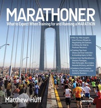 Enlarge image Cover: What to Expect When Training for and Running a Marathon - Rizzoli International Publications