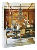 Cover: The Elegant Life - Rizzoli International Publications