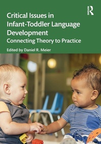 Enlarge image Cover: Critical Issues in Infant-Toddler Language Development - Routledge