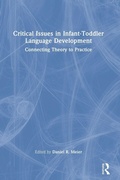 Cover: Critical Issues in Infant-Toddler Language Development - Routledge