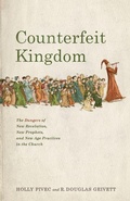Cover: Counterfeit Kingdom - LifeWay Christian Resources