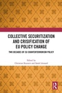Cover: Collective Securitization and Crisification of EU Policy Change - Routledge