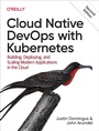 Cover: Cloud Native DevOps with Kubernetes - O'Reilly