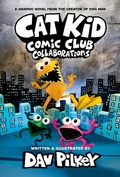 Cover: Cat Kid Comic Club 4: from the Creator of Dog Man - Scholastic US