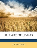 Cover: The Art of Living - Nabu Press