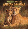 Cover: Animals of the African Savanna - Raintree