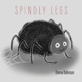 Cover: Spindly Legs - Austin Macauley Publishers