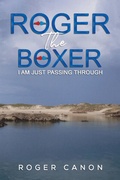 Cover: Roger the Boxer - AUSTIN MACAULEY PUBLISHERS LTD
