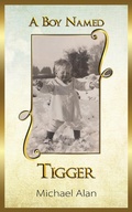 Cover: Boy Named Tigger - Austin Macauley Publishers