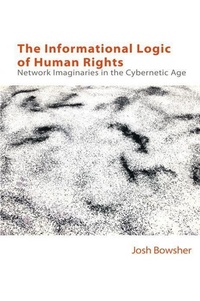 Enlarge image Cover: The Informational Logic of Human Rights - Edinburgh University Press