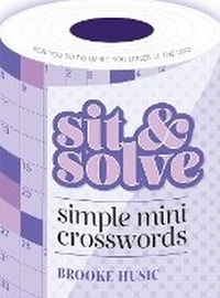 Enlarge image Cover: Sit & Solve Simple Mini Crosswords - Puzzlewright Press
