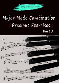 Abbildung von: Major Mode Combination Precious Exercises Part 2 - Lulu.com