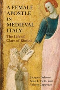 Cover: A Female Apostle in Medieval Italy - Princeton University Press