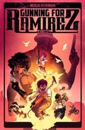 Cover: Gunning For Ramirez, Volume 2 - Image Comics