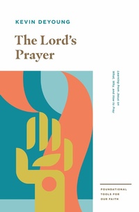 Enlarge image Cover: The Lord's Prayer - Crossway