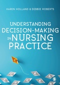 Cover: Understanding Decision-Making in Nursing Practice - SAGE Publications Ltd