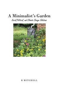 Enlarge image Cover: A Minimalist's Garden - Dorrance Publishing Co.