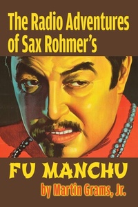 Enlarge image Cover: The Radio Adventures Of Sax Rohmer's Fu Manchu - BEARMANOR MEDIA