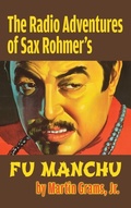 Cover: The Radio Adventures Of Sax Rohmer's Fu Manchu (hardback) - BEARMANOR MEDIA