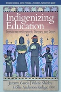 Cover: Indigenizing Education - IAP - Information Age Publishing